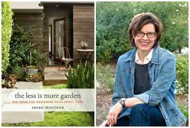 Developing A Signature Garden Style Even In A Small Space With Designer Susan Morrison A Way To Garden Garden Styles Amazing Gardens Garden Design
