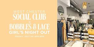 West Chester Social Club x Bobbles & Lace: Girl’s Night Out