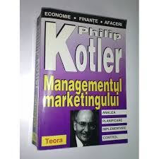 Maybe you would like to learn more about one of these? Managementul Marketingului Philip Kotler