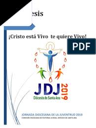 Catequesis JDJ 2019 Cristo Esta Vivo y Te Quiere Vivo
