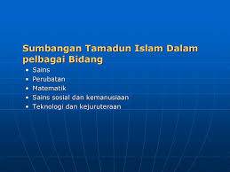 Antara perkembangan yang amat menonjol dalam tamadun islam ialah pencapaian yang diperoleh dalam bidang sains dan teknologi. Bab 5 Konsep Peradaban Dan Tamadun Ppt Download