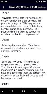 It is used to unblock your sim card when you entered 3 times a wrong pin code. Guide For Unlock Sim Puk Code For Android Apk Download