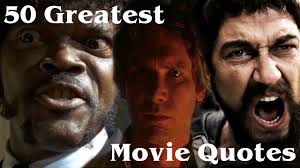 How many famous movie quotes can you remember? 50 Greatest Movie Quotes Of All Time Youtube