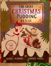 Day 10 Of Our 2015 Bookadventcalendar The Tesco Charity Appeal Offering For This Year The Great Christmas Pudding Rescu Christmas Pudding Greatful Books