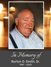 It is with a heavy heart that we make the following announcement: Retired  Corporal Burton Smith Sr. passed away at his home