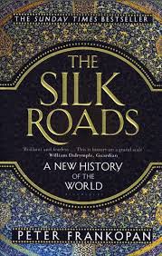 Bol Com Silk Roads Peter Frankopan 9781408839997 Boeken Zijderoute Boeken Reisboeken
