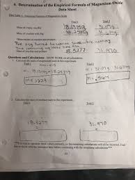Show your work for the calculation of empirical formula here. Solved 4 Determination Of The Empirical Formula Of Magne Chegg Com