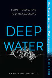 'deep water' deep water by william douglas is an autobiographical account. Amazon Com Deep Water Simon True 9781481481069 Nichols Katherine Books