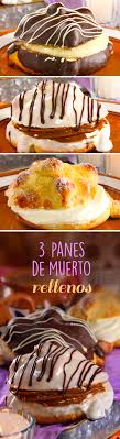 3 Panes De Muerto Rellenos Receta Pan De Muerto Relleno Pan De Dulce Pan Dulce Casero