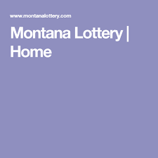 Montana Lottery Home State Lottery Lottery Lottery Winner