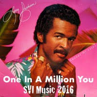 All this time i was looking for love. One In A Million You Lyrics And Music By Larry Graham Arranged By Svi Downunda