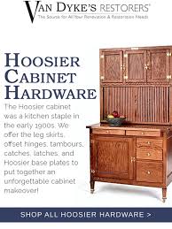 Check spelling or type a new query. Van Dykes Restories Need Hardware For Your Antique Hoosier Cabinet Milled