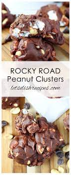 Easy Rocky Road Peanut Clusters Recipe Peanut Clusters Fudge Recipes Homemade Chocolate