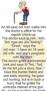 21 clean jokes that are so dumb they're actually funny. An 80 Year Old Man Walks Into The Doctor S Funny Story Relationship Jokes Clean Funny Jokes Funny Relationship Jokes
