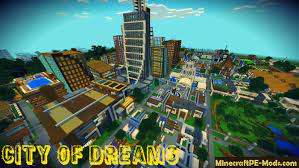 To get minecraft for free, you can download a minecraft demo or play classic minecraft in creative mode in a web browser. City Of Dreams Minecraft Pe Map Ios Android 1 17 32 1 17 30 Download