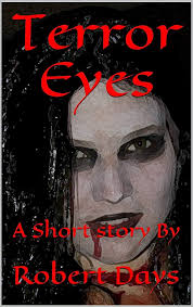 Terror Eyes: A Short story By (English Edition) eBook : Days, Robert:  Amazon.es: Tienda Kindle