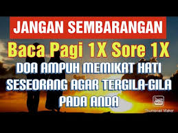 Terlebih sebagai wanita, anda pasti hanya bisa mencintai dalam diam atau cinta anda sering berakhir sebagai cinta bertepuk sebelah tangan. Doa Ampuh Memikat Hati Seseorang Agar Tergila Gila Pada Anda Doa Agar Wanita Tergila Gila Pada Anda Youtube
