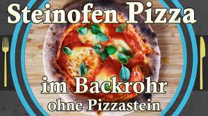 Steinofen Pizza Ohne Pizzaofen Oder Pizzastein Youtube Steinofen Pizza Pizzastein Pizza