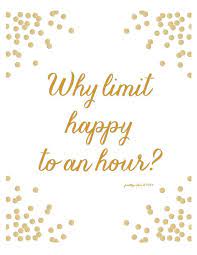 Why Limit Happy To An Hour Print Happy Hour Gold Glitter Bar Sign Happy Happy Hour Bar Bar Signs