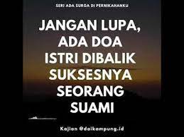 Seorang suami juga merupakan pemimpin didalam keluarganya. Ada Doa Istri Dibalik Sukses Suami Youtube