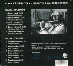 Mirka křivánková ▪ jiří stivín & co. Mirka Krivankova Jiri Stivin Co Jazz System Zrcadleni Cd Dvd Premiery Cz