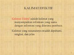 Sedangkan denotasi menurut kbbi, adalah makna kata atau kelompok kata yang didasarkan atas penunjukan yang lugas pada sesuatu di luar bahasa atau yang didasarkan atas konvensi tertentu dan. Ppt Bab 10 Kalimat Efektif Manajemen Stiemadani Academia Edu