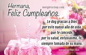 Imagenes feliz cumpleaños hermana feliz cumple hermana feliz cumpleaños chistoso feliz cumpleaños hermanito día triste vida feliz felicidad vivir feliz dia jueves. Feliz Cumpleanos Hermana Frases Cristianas Para Felicitar A Mi Hermana Querida Con Lindas Imagenes De Cumple 2020 Entre Poemas Cristianos Frases Vivencias Y Cumpleanos