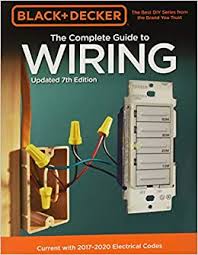 Polyvinyl chloride is the most commonly used insulating material nowadays, replacing rubber. Black Decker The Complete Guide To Wiring Updated 7th Edition Current With 2017 2020 Electrical Codes Black Decker Complete Guide Editors Of Cool Springs Press 9780760353578 Amazon Com Books