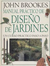 Brookes John Manual Practico De Diseno De Jardines Documents Disenos De Jardines Jardines Tipos De Jardin