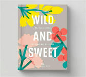 The Journey to Wild and Sweet