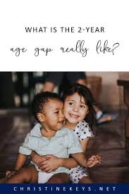 What Is The 2 Year Age Gap Really Like Age Gap Newborn Christian Parenting Advice