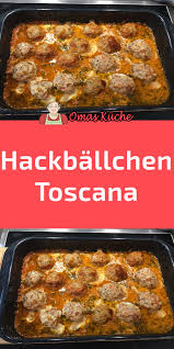 Hackballchen Toscana In 2020 Hackfleisch Rezepte Einfach Rezepte Lecker Schmecker Rezepte