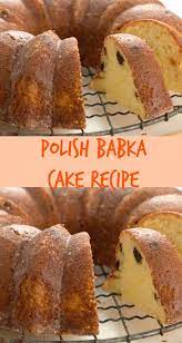 Polish Babka Cake Recipe My Honeys Place Recipe Babka Cake Polish Cuisine Polish Desserts