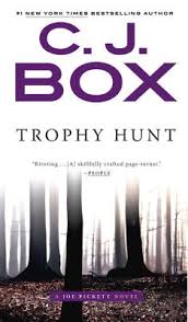 But not only has the killer gleefully confessed, he's gotten off free. Trophy Hunt A Joe Pickett Novel 4 Paperback Brilliant Books