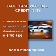 Car Lease With Bad Credit In Ny Car Lease Bad Credit Lease Deals