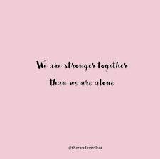 50 We Are In This Together Quotes To Motivate You