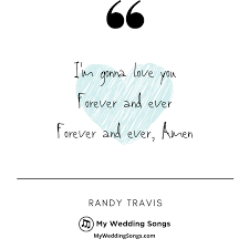 Walk Down The Aisle To These Country Processional Songs My Wedding Songs Country Love Song Lyrics Famous Quotes From Songs Country Music Lyrics Quotes