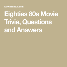 Dec 07, 2020 · here come the 80s movie trivia for those old enough to remember them and those who were raised with the right movies. Eighties 80s Movie Trivia Questions And Answers Movie Trivia Questions Movie Facts Music Trivia Questions