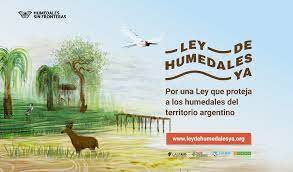 Sin ley que los proteja y con actividades para conmemorarlos. Ley De Humedales Pedido De Tratamiento A La Comision De Agricultura Taller Ecologista