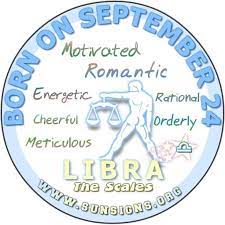 September 24 Zodiac Sign Is Libra Get Birthday Horoscope Of People Born On September 24 September 24 Birthday Horoscope Birthday Personality Zodiac Birthdays