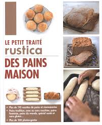 Je l'ai réalisée avec eric kayser en direct sur instagram pendant le confinement et je trouve cela très gratifiant de réussir un joli pain. Le Petit Traite Rustica Des Pains Maison Les Petits Traites French Edition Blin Aglae 9782815306409 Amazon Com Books