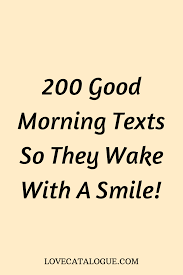 If you want to make your wife or girlfriend feel appreciated, then giving her a thoughtful reminder of your feelings is a great place to sometimes, it's the cute love notes you share with that special someone that makes them smile and leaves a lasting impression. 200 Good Morning Love Messages To My Other Half Good Morning Love Messages Romantic Good Morning Messages Good Morning Texts