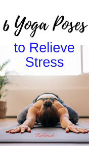 Yoga Poses To Relieve Stress How To Relieve Stress Yoga Poses Types Of Yoga