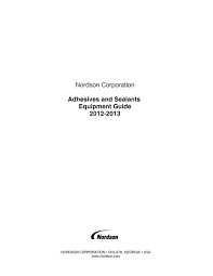 Compatible with most 5 and 6 in. Adhesives And Sealants Equipment Guide Nordson Corporation