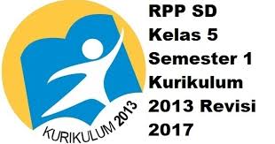 Rpp tematik sekolah dasar kelas 5 tema 4 sehat itu penting dibuat berdasarkan permendikbud ri nomor 22 perihal rencana pelaksanaan pembelajaran revisi 2017. Rpp Sd Kelas 5 Semester 1 Kurikulum 2013 Revisi 2017 Terlengkap Informasi Pendidikan