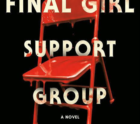 THE FINAL GIRL SUPPORT GROUP by Grady Hendrix – SFFWorld
