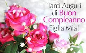 Tanti Auguri Di Buon Compleanno A Mia Figlia L Compleanno E La Data Della Speciale Atteso Tutto L A Buon Compleanno Figlia Compleanno Figli Buon Compleanno