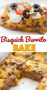 Bisquick Impossible Taco Pie Bisquick Burrito Bake Recipe Bisquick Recipes Burrito Bake Recipe Food