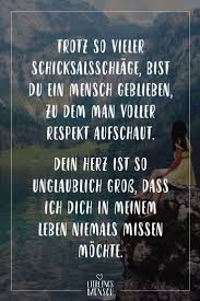 Visual Statements Trotz So Vieler Schicksalsschlage Bist Du Ein Mensch Geblieben Zu Dem Man Voller Respekt Aufschaut Dein Spruche Zitate Zitate Weisheiten