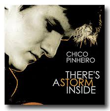 Chico Pinheiro: There's A Storm Inside